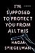 I'm Supposed to Protect You from All This by Nadja Spiegelman