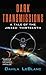 Dark Transmissions: A Jinxed Thirteenth Novel