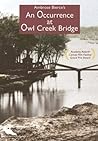 An Occurrence at Owl Creek Bridge by Ambrose Bierce