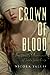 Crown of Blood: The Deadly Inheritance of Lady Jane Grey