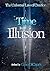 Time is an Illusion: Book I...