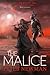 The Malice (The Vagrant, #2)