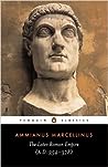 The Later Roman Empire by Ammianus Marcellinus