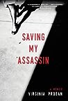 Saving My Assassin by Virginia Prodan