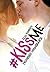 Prohibido enamorarse (Kiss me, #1)