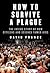 How to Survive a Plague: The Inside Story of How Citizens and Science Tamed AIDS