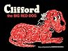 Clifford the Big Red Dog by Norman Bridwell