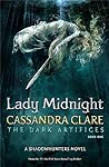 Lady Midnight by Cassandra Clare