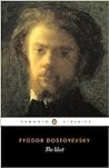 The Idiot by Fyodor Dostoevsky