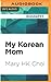 My Korean Mom