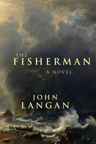 The Fisherman by John  Langan