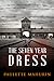 The Seven Year Dress