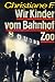 Wir Kinder vom Bahnhof Zoo