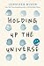 Holding Up the Universe by Jennifer Niven