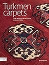 Turkmen Carpets: ...