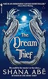 The Dream Thief by Shana Abe