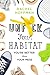 Unf*ck Your Habitat: You're Better Than Your Mess