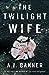 The Twilight Wife