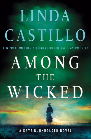 Among the Wicked by Linda  Castillo