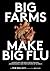 Big Farms Make Big Flu: Dispatches on Influenza, Agribusiness, and the Nature of Science