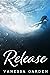 Release (Submerged Sun, #3)