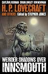 Weirder Shadows Over Innsmouth by Stephen              Jones