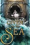 Given to the Sea by Mindy McGinnis