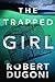 The Trapped Girl (Tracy Crosswhite, #4)