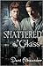 Shattered Glass by Dani Alexander