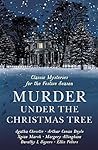 Murder Under the Christmas Tree: Ten Classic Crime Stories for the Festive Season