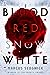 Blood Red, Snow White