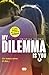 My Dilemma Is You. Un Nuevo Amor. O Dos... (My Dilemma Is You #1)