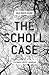 The Scholl Case: The Deadly End of a Marriage