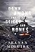 Down Among the Sticks and Bones by Seanan McGuire