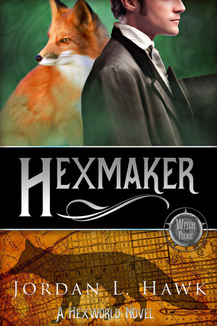 Hexmaker by Jordan L. Hawk