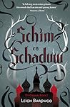 Schim en Schaduw by Leigh Bardugo