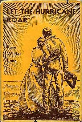 Let the Hurricane Roar by Rose Wilder Lane