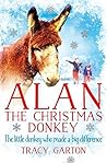 Alan The Christmas Donkey by Tracy Garton