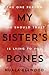 My Sister's Bones