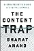 The Content Trap: A Strategist's Guide to Digital Change