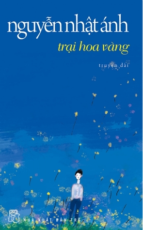 Trại Hoa Vàng by Nguyễn Nhật Ánh