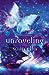 Unraveling (Unblemished, #2)