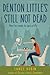 Denton Little's Still Not Dead  (Denton Little, #2)