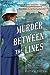 Murder Between the Lines (Kitty Weeks Mystery, #2)