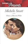 Once a Moretti Wife (Harlequin Presents)