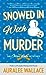 Snowed In with Murder (An O...