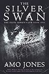 Book cover for The Silver Swan (Elite Kings Club, #1)