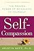 Self-Compassion: The Proven Power of Being Kind to Yourself