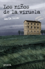 Los niños de la viruela by María Solar