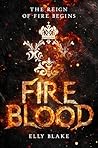 Fireblood by Elly Blake